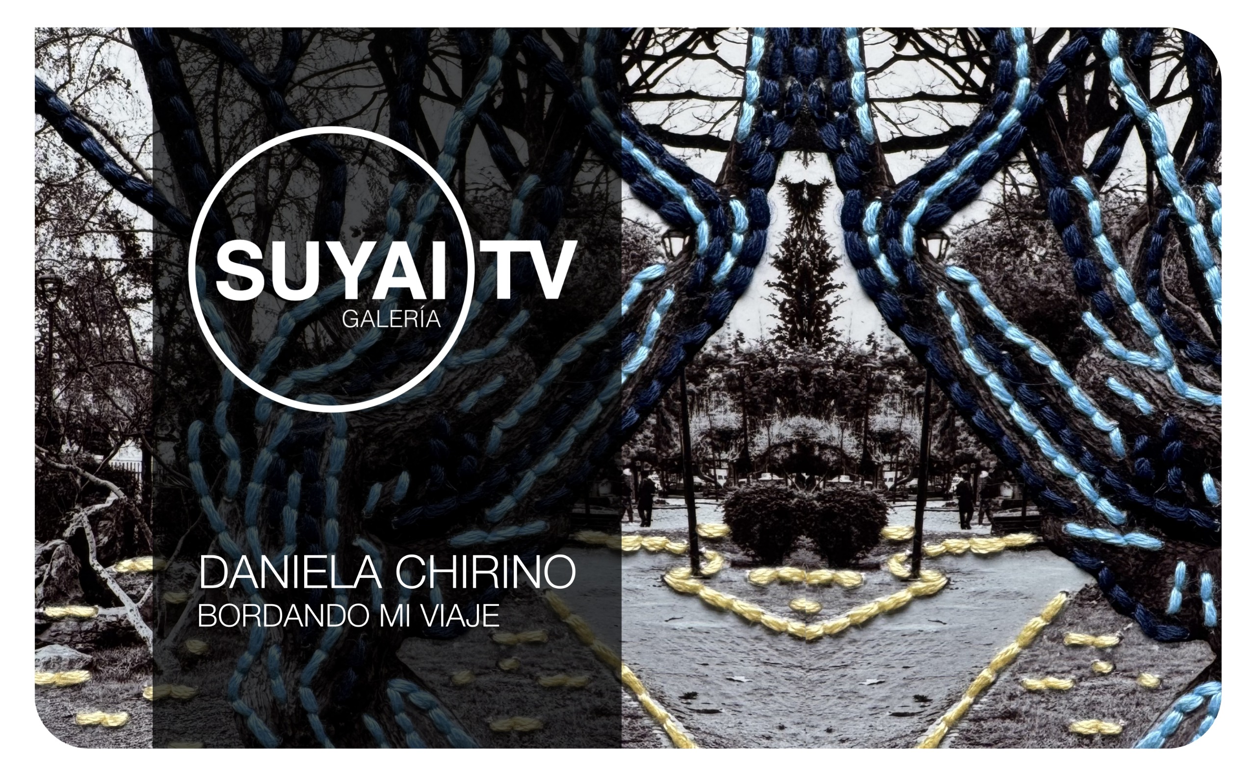 Daniela Chirino presenta exposición de fotobordado en Galería Suyai TV
