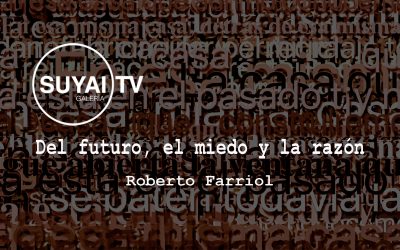 Del futuro, el miedo y la razón