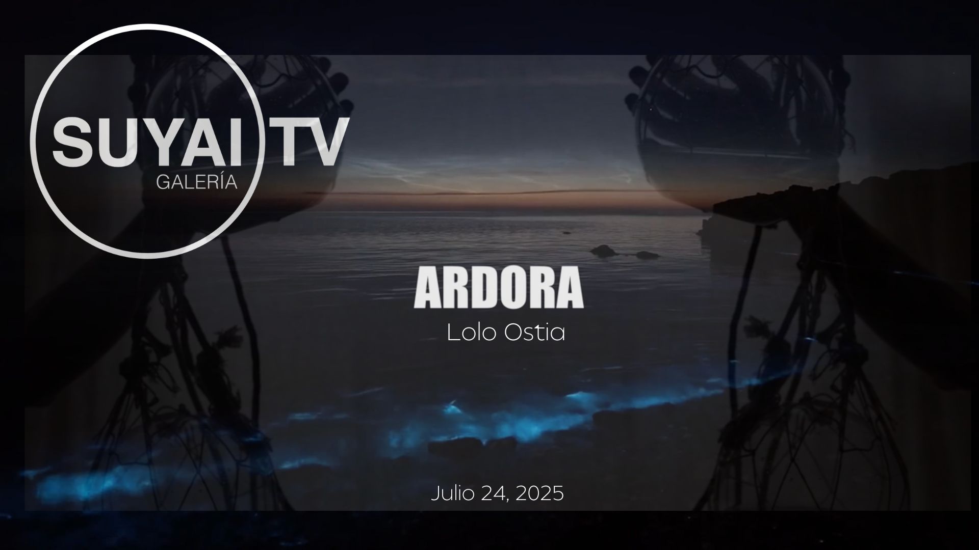 Bioluminiscencia, materia viva y territorios simbióticos. Una exposición de Lolo Ostia en Galería Suyai TV
