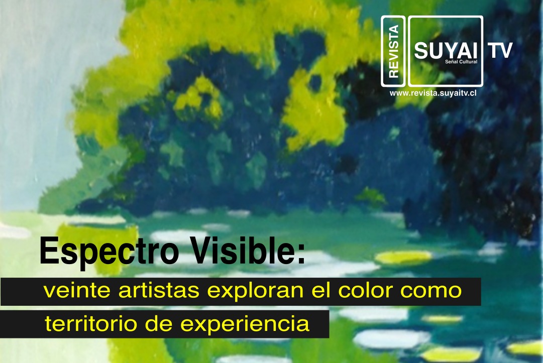 Espectro Visible: veinte artistas exploran el color como territorio de experiencia