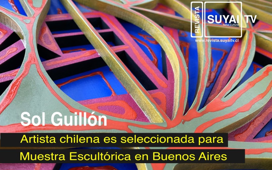 Artista chilena Sol Guillón es seleccionada para la Muestra Escultórica Panamericana AADAE 2026 en Buenos Aires