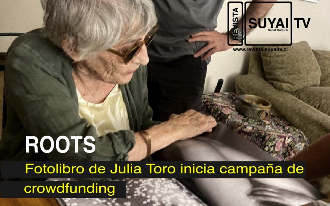 ROOTS: el fotolibro de Julia Toro inicia campaña de crowdfunding junto a FLUQ Ediciones para concretar su publicación